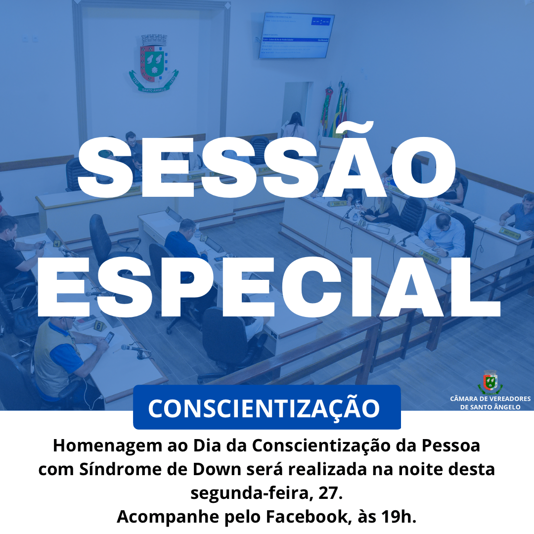  Hoje é dia de Sessão Especial
