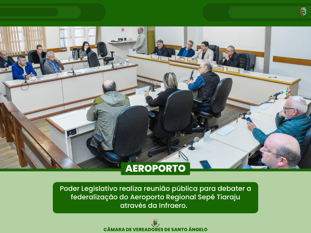  Legislativo realizou reunião pública para debater a federalização do Aeroporto Regional Sepé Tiarajú