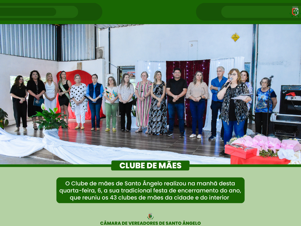 Legislativo prestigia o encerramento de ano do Clube de mães de Santo Ângelo 