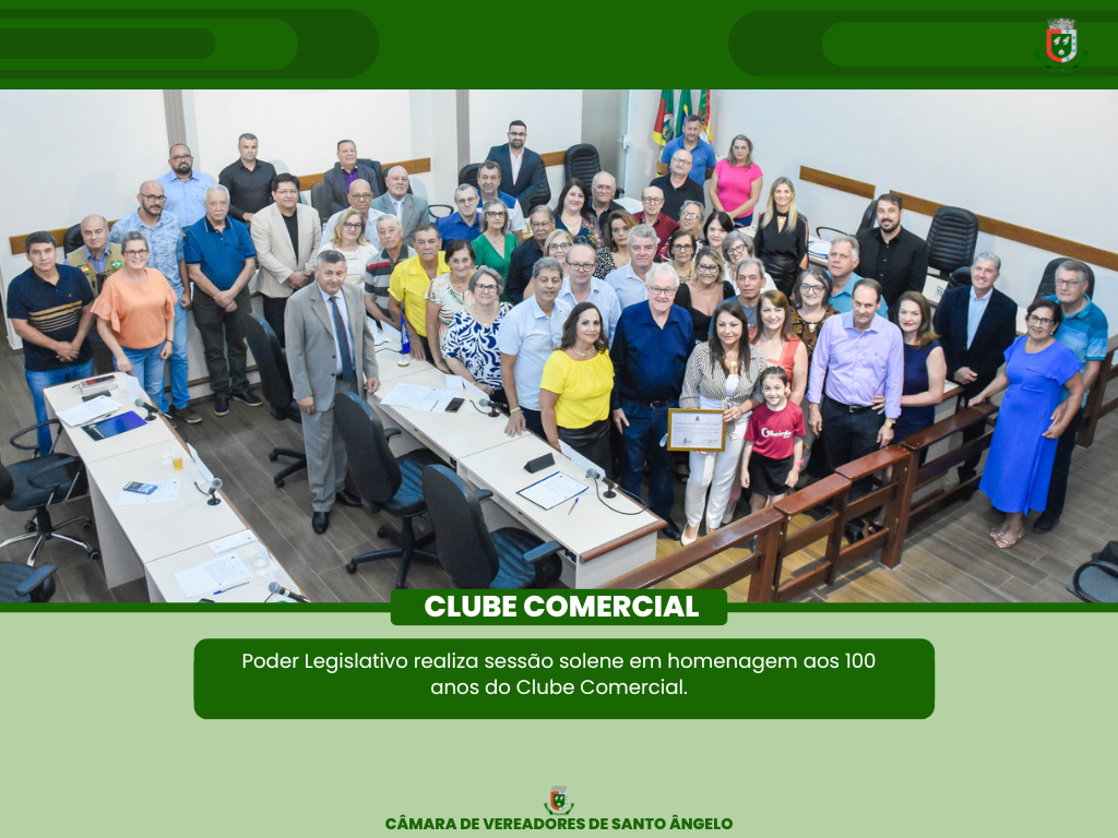 Legislativo presta homenagem aos 100 anos do Clube Comercial 