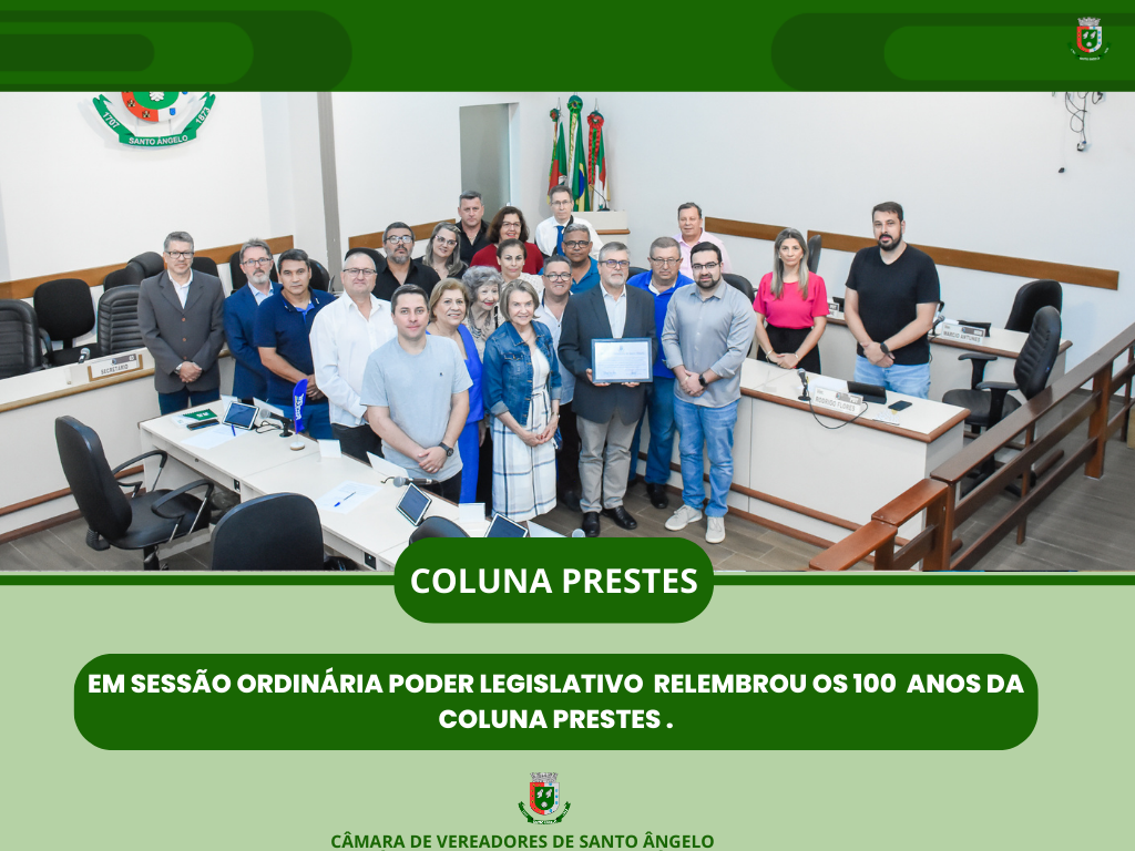  Legislativo relembrou os 100 da Coluna Prestes 