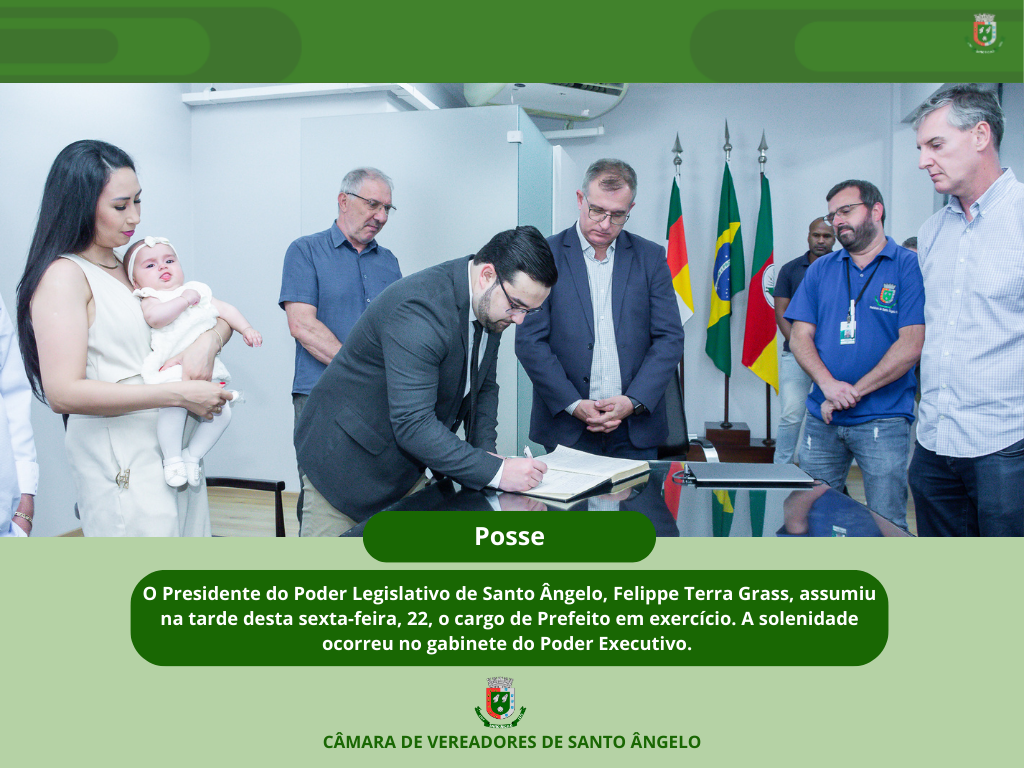 Presidente do Legislativo Felippe Terra Grass assume como Prefeito em exercício de Santo Ângelo