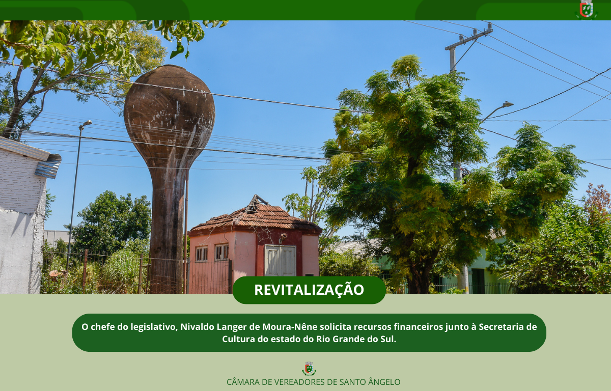   Presidente do legislativo de Santo Ângelo reivindica verbas de revitalização junto à Secretaria de Cultura do estado do Rio Grande do Sul