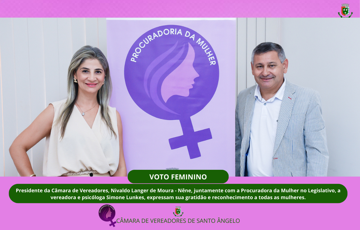 Legislativo  lembra e homenageia todas as mulheres pelo Dia Nacional do Voto Feminino