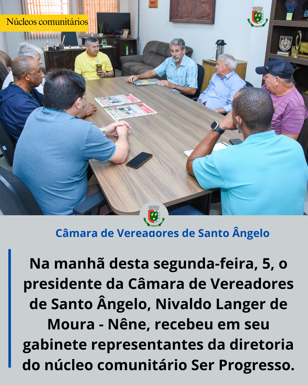 Presidente da Câmara de Vereadores recebeu representantes da diretoria do núcleo comunitário Ser Progresso
