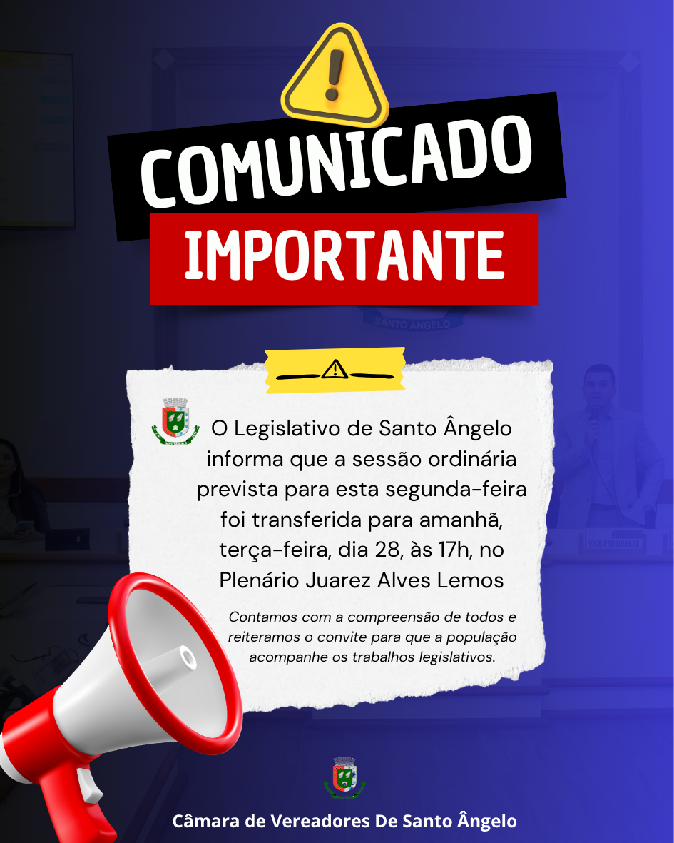 Em virtude do feriado do servidor público sessão ordinária será realizada terça-feira 28 às 17h no Plenário Municipal