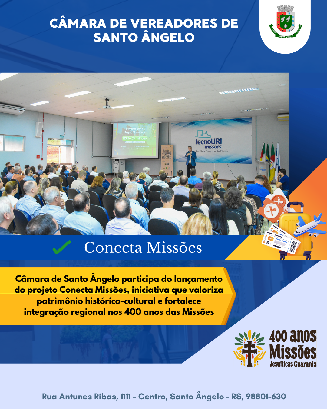 Câmara de Vereadores de Santo Ângelo participa do Conecta Missões fortalecendo cultura missioneira e desenvolvimento regional