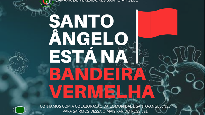 BANDEIRA VERMELHA: Santo &Acirc;ngelo adota novas restri&ccedil;&otilde;es