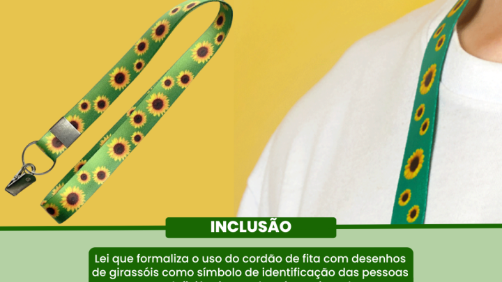  Lei que formaliza o uso do cord&atilde;o de fita com desenhos de girass&oacute;is &eacute; sancionada 