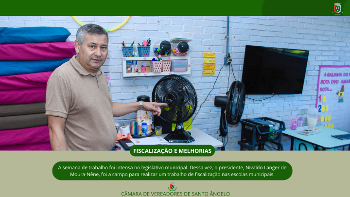 Presidente Nivaldo Langer de Moura-N&ecirc;ne foi a campo para realizar um trabalho de fiscaliza&ccedil;&atilde;o nas escolas municipais