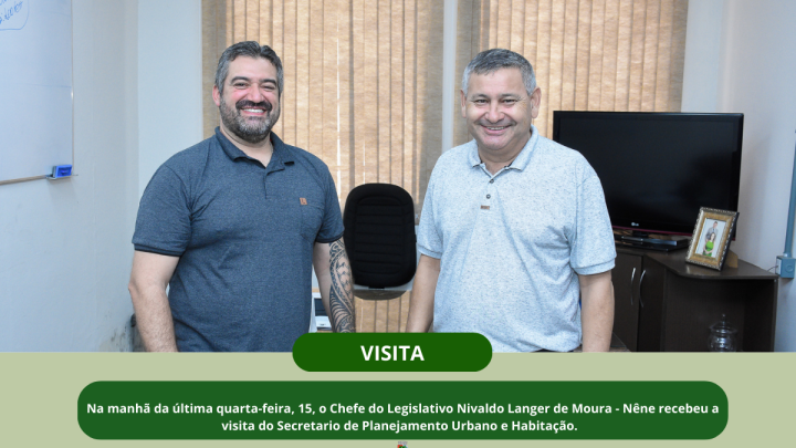 Presidente do Legislativo recebe a visita do Secret&aacute;rio de Planejamento Urbano e Habita&ccedil;&atilde;o Cleberson Taborda