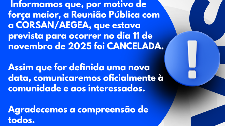 Reuni&atilde;o com a CORSAN/AEGEA &eacute; cancelada nova data ser&aacute; informada