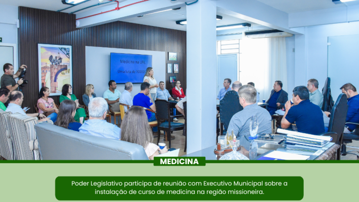 Legislativo participa de reuni&atilde;o com o Executivo Municipal sobre a instala&ccedil;&atilde;o de um curso de medicina na regi&atilde;o missioneira