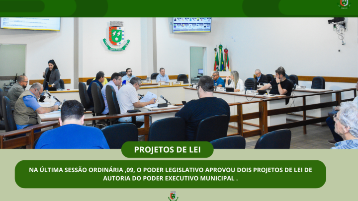 Legislativo aprovou na &uacute;ltima segunda-feira 09 dois projetos de Lei do Executivo