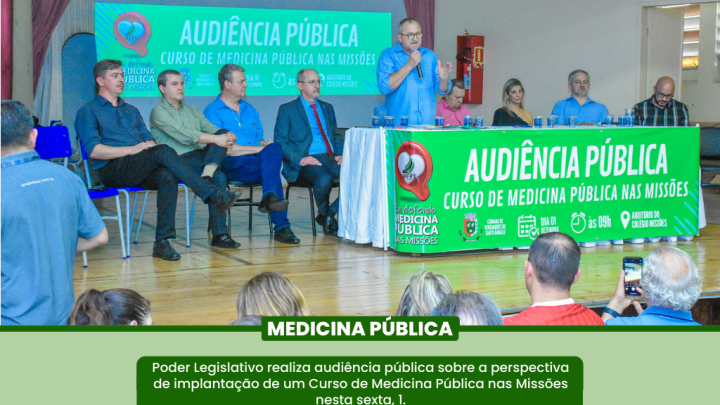 Legislativo realiza Audi&ecirc;ncia P&uacute;blica para tratar da implanta&ccedil;&atilde;o do Curso de Medicina P&uacute;blica nas Miss&otilde;es