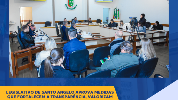 C&acirc;mara de Santo &Acirc;ngelo aprova projetos e refor&ccedil;a fiscaliza&ccedil;&atilde;o e di&aacute;logo com a comunidade
